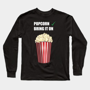 Popcorn - Bring it on Long Sleeve T-Shirt